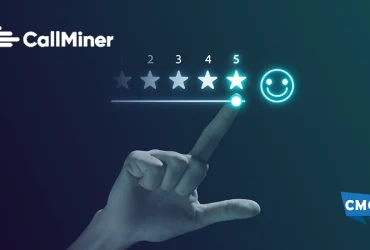 CallMiner Launches AI-Powered Solution to Transform Customer Feedback Management