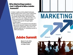 Why Marketing Leaders Can’t Afford to Miss Adobe Summit?