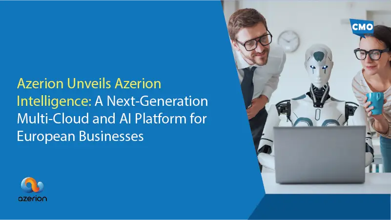 Azerion Unveils Azerion Intelligence: A Next-Generation Multi-Cloud and AI Platform for European Businesses