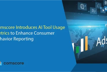 Comscore Introduces AI Tool Usage Metrics to Enhance Consumer Behavior Reporting