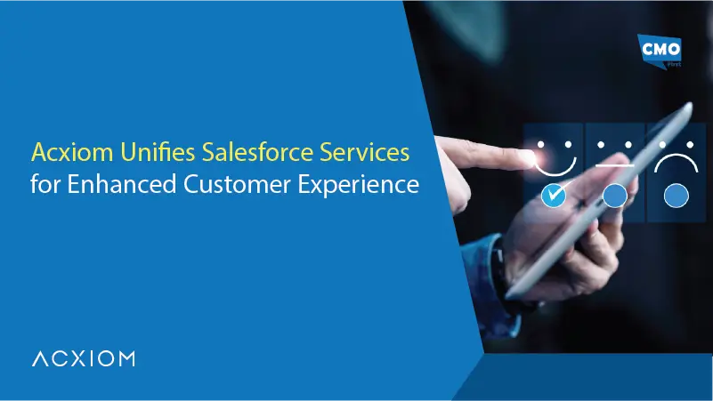 Acxiom Unifies Salesforce Services for Enhanced Customer Experience