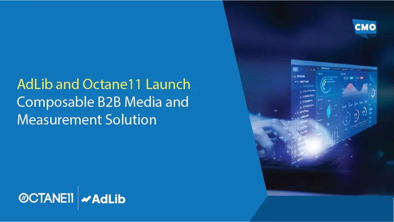 AdLib and Octane11 Launch Composable B2B Media and Measurement Solution