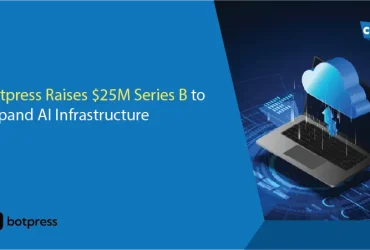 Botpress Raises $25M Series B to Expand AI Infrastructure