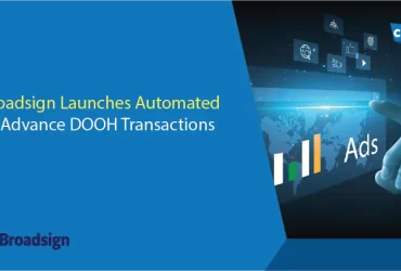 Broadsign Launches Automated In-Advance DOOH Transactions