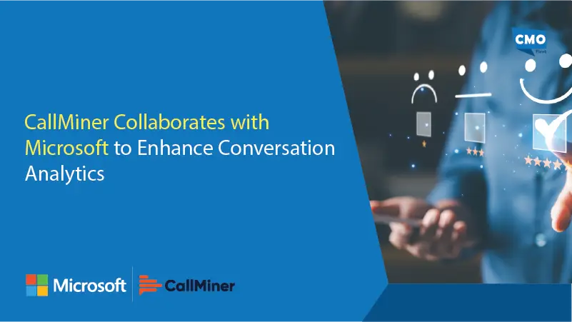 CallMiner Collaborates with Microsoft to Enhance Conversation Analytics