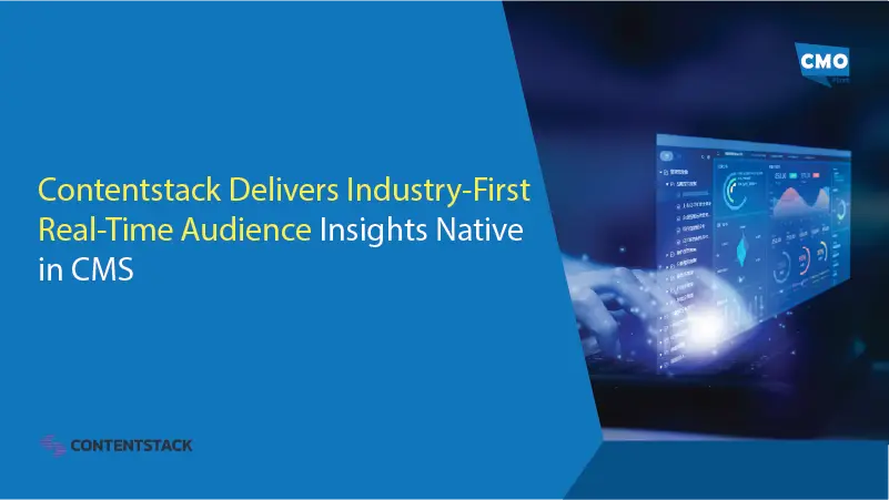 Contentstack Delivers Industry-First Real-Time Audience Insights Native in CMS