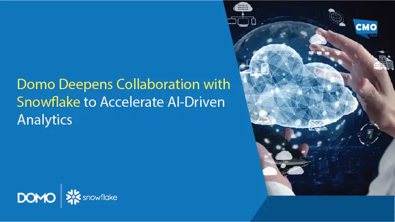 Domo Deepens Collaboration with Snowflake to Accelerate AI-Driven Analytics