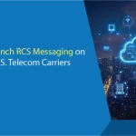 Infobip Launch RCS Messaging on All Major U.S. Telecom Carriers