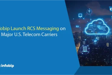 Infobip Launch RCS Messaging on All Major U.S. Telecom Carriers
