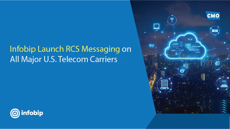 Infobip Launch RCS Messaging on All Major U.S. Telecom Carriers