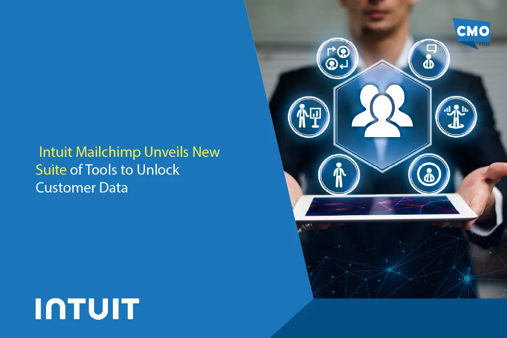 Intuit Mailchimp Unveils New Suite of Tools to Unlock Customer Data