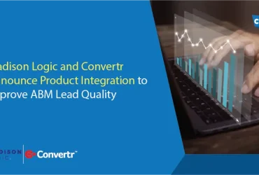 Madison Logic and Convertr Announce Product Integration to Improve ABM Lead Quality