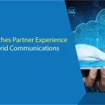 Mitel Launches Partner Experience to Fuel Hybrid Communications Growth