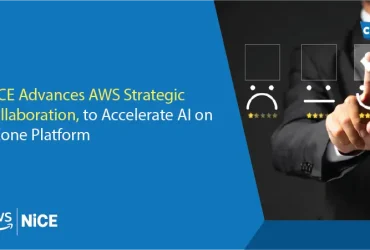 NiCE Advances AWS Strategic Collaboration, to Accelerate AI on CXone Platform