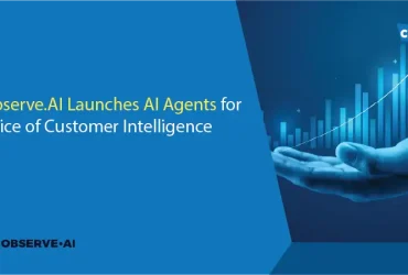 Observe.AI Launches AI Agents for Voice of Customer Intelligence