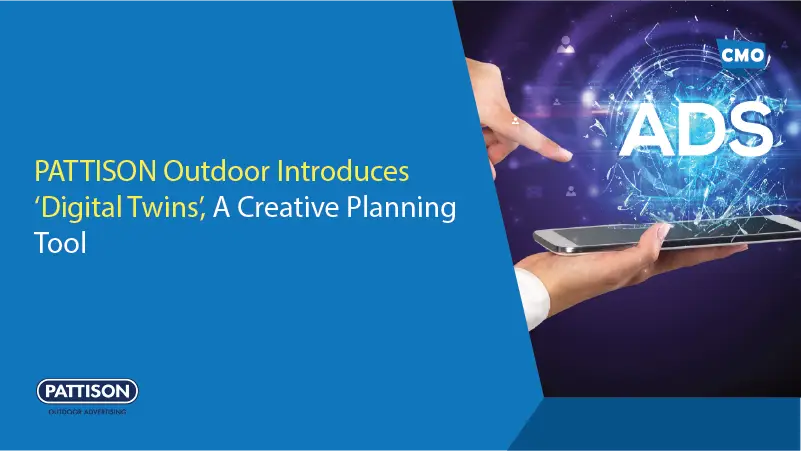 PATTISON Outdoor Introduces ‘Digital Twins’, A Creative Planning Tool