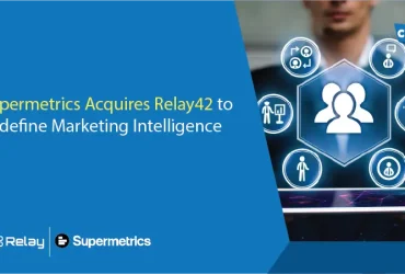 Supermetrics Acquires Relay42 to Redefine Marketing Intelligence