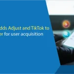 AnyMind Adds Adjust and TikTok to AnyManager for user acquisition analytics