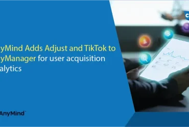 AnyMind Adds Adjust and TikTok to AnyManager for user acquisition analytics