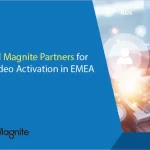Dentsu and Magnite Partners for CTV and Video Activation in EMEA