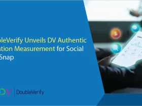 DoubleVerify Unveils DV Authentic Attention Measurement for Social with Snap