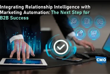Integrating Relationship Intelligence with Marketing Automation: The Next Step for B2B Success