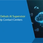Intermedia Debuts AI Supervisor Assist to Help Contact Centers