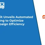 Reddit Unveils Automated Bidding to Optimize Campaign Efficiency