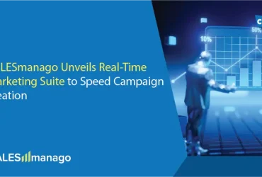 SALESmanago Unveils Real-Time Marketing Suite to Speed Campaign creation