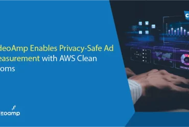 VideoAmp Enables Privacy-Safe Ad Measurement with AWS Clean Rooms