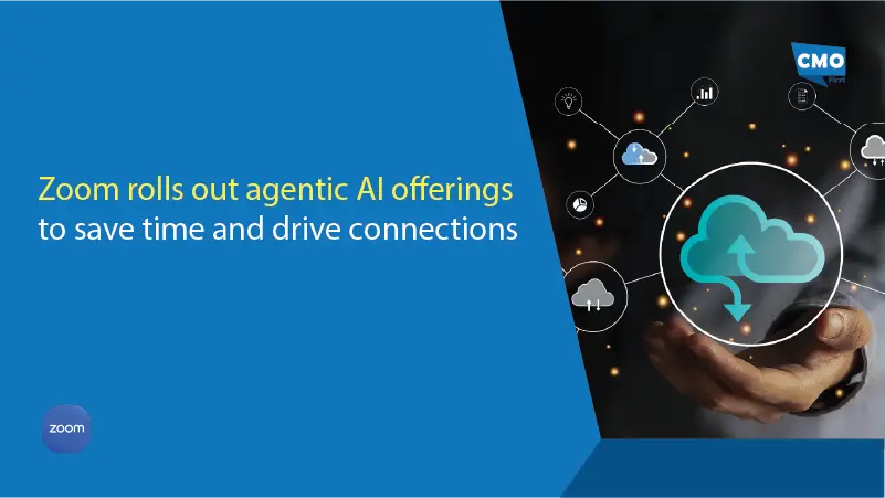 Zoom rolls out agentic AI offerings to save time and drive connections