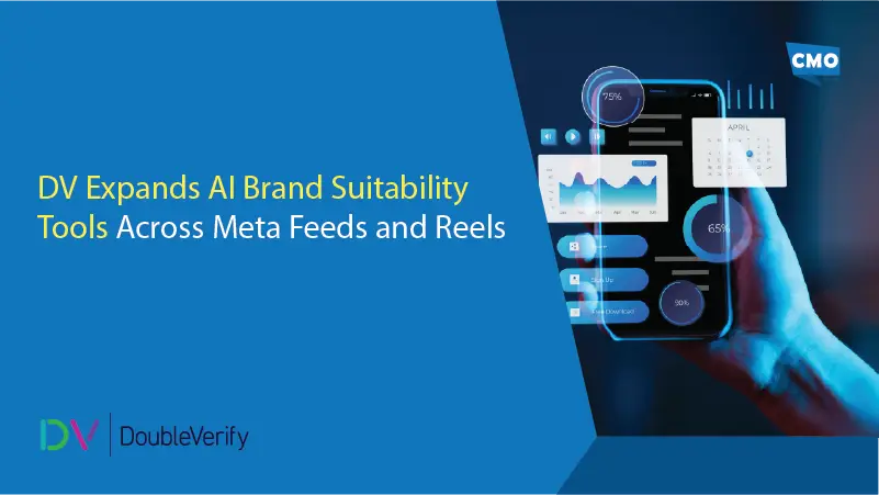 DV Expands AI Brand Suitability Tools Across Meta Feeds and Reels