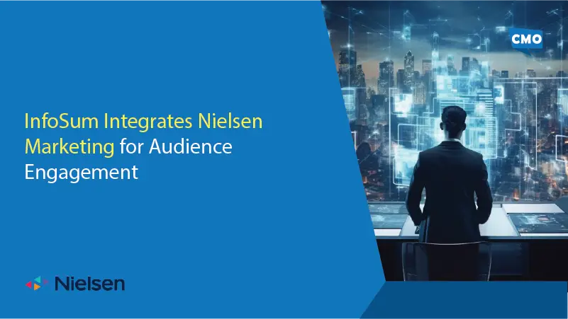 InfoSum Integrates Nielsen Marketing for Audience Engagement