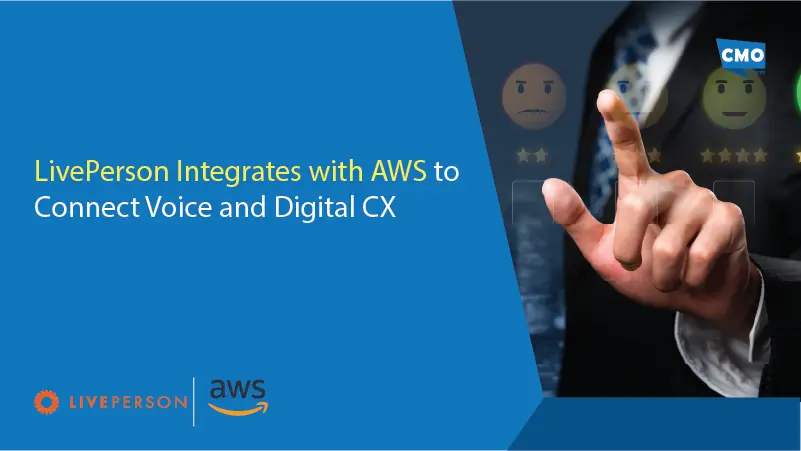 LivePerson Integrates with AWS to Connect Voice and Digital CX