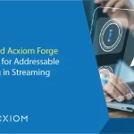 Magnite and Acxiom Forge Integration for Addressable Advertising in Streaming