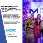 MozCon London 2025: A One-Day Powerhouse Bringing SEO Innovation to the UK