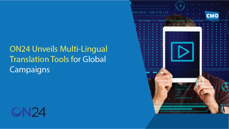 ON24 Unveils Multi-Lingual Translation Tools for Global Campaigns