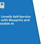 Pega Unveils Self-Service Tools with Blueprint and Predictable AI