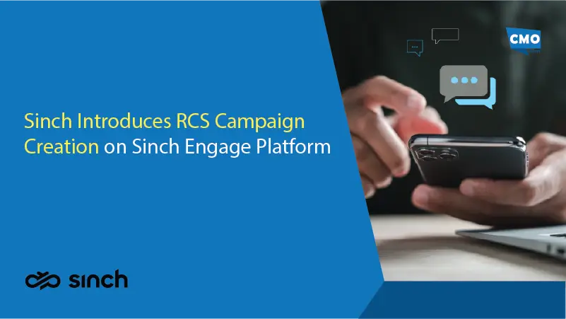 Sinch Introduces RCS Campaign Creation on Sinch Engage Platform
