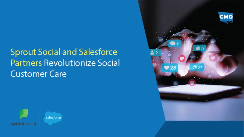 Sprout Social and Salesforce Partners Revolutionize Social Customer Care