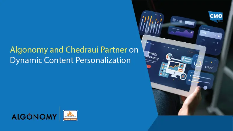 Algonomy and Chedraui Partner on Dynamic Content Personalization