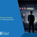 CallRail Enhances HubSpot Integration with Voice Assist