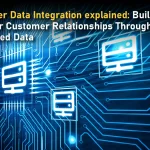 Customer Data Integration explained