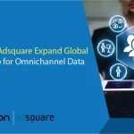 Hawk and Adsquare Expand Global Partnership for Omnichannel Data Solutions