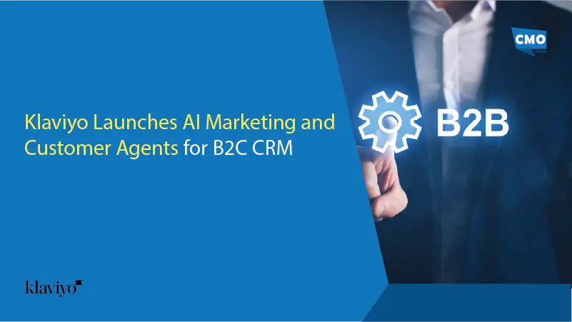 Klaviyo Launches AI Marketing and Customer Agents for B2C CRM