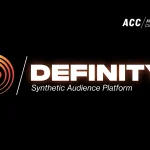 ACC Intelligence Launches Definity to Revolutionize Creative Testing with Synthetic Audiences