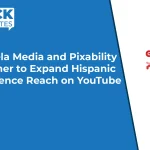Canela Media and Pixability Partner to Expand Hispanic Audience Reach on YouTube