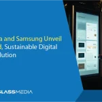 Glass-Media and Samsung Unveil Customized, Sustainable Digital Signage Solution
