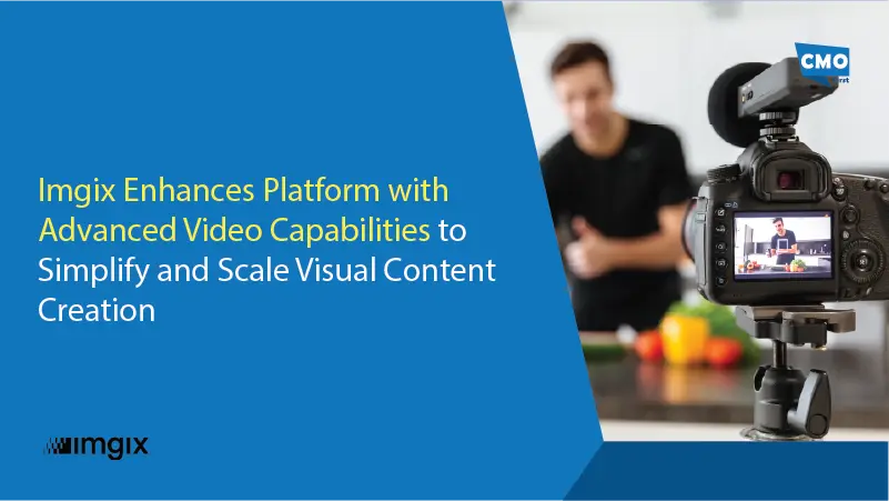 Imgix Enhances Platform with Advanced Video Capabilities to Simplify and Scale Visual Content Creation