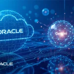 Oracle Launches AI Data Platform to Drive Next-Gen Business Innovation